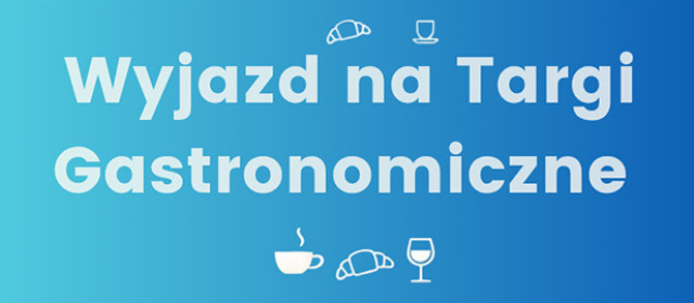Udział w targach branżowych Warsaw Food Expo